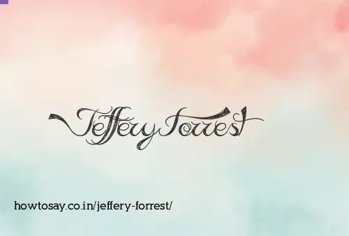 Jeffery Forrest