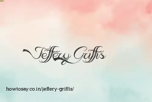 Jeffery Griffis