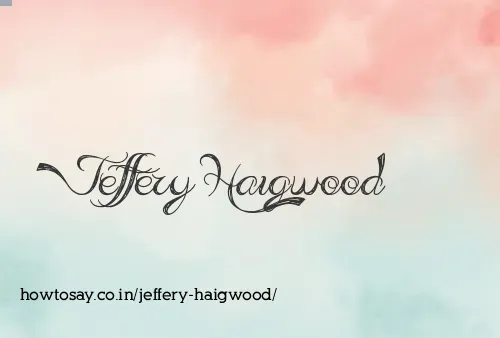 Jeffery Haigwood