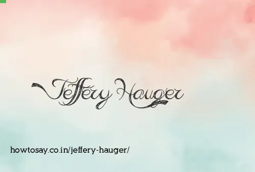 Jeffery Hauger