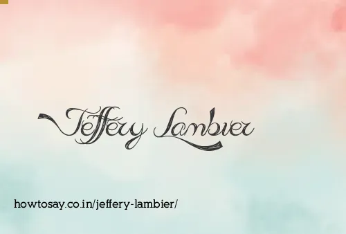 Jeffery Lambier