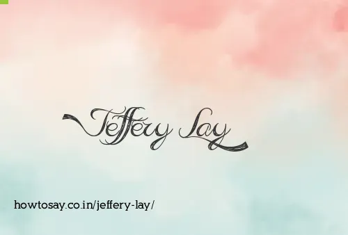 Jeffery Lay