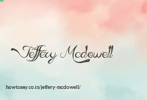 Jeffery Mcdowell