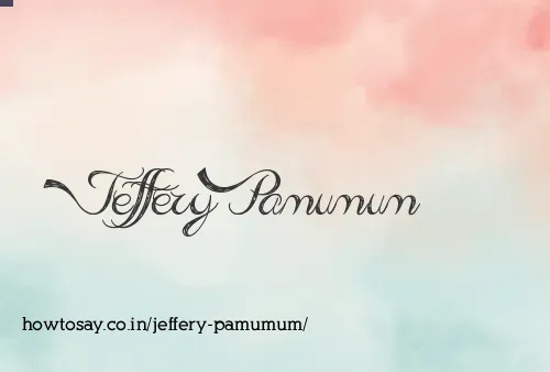 Jeffery Pamumum