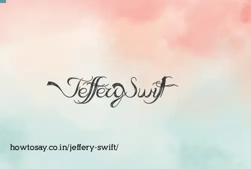 Jeffery Swift