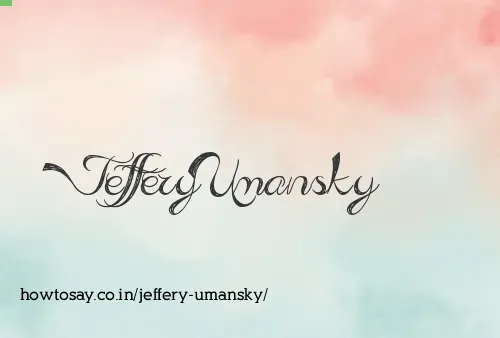 Jeffery Umansky