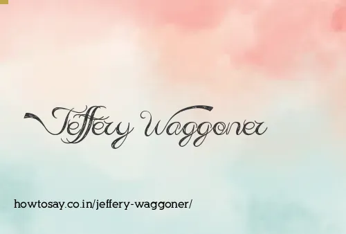Jeffery Waggoner
