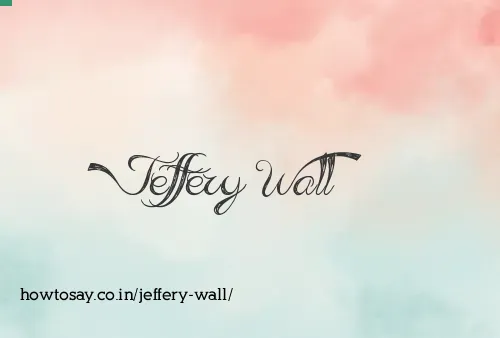 Jeffery Wall