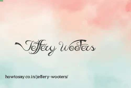 Jeffery Wooters