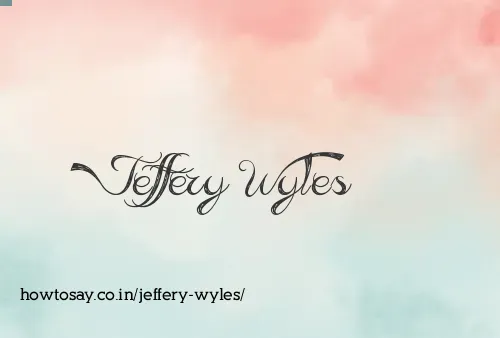 Jeffery Wyles