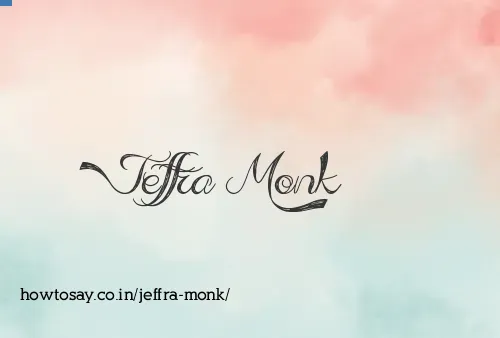 Jeffra Monk