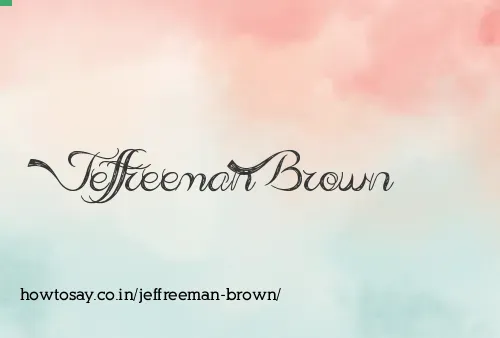 Jeffreeman Brown
