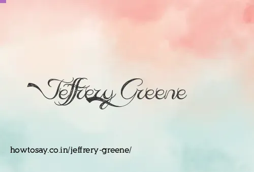 Jeffrery Greene