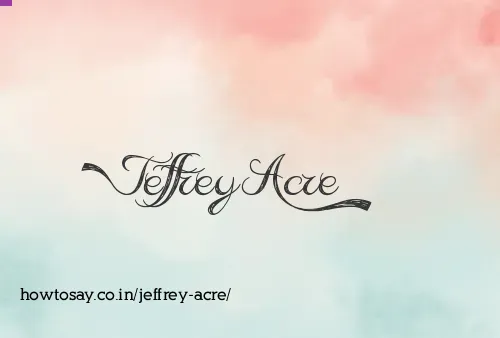 Jeffrey Acre