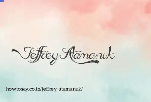 Jeffrey Atamanuk