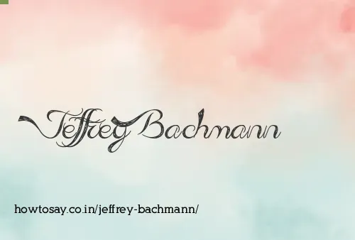 Jeffrey Bachmann