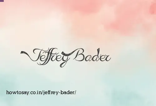 Jeffrey Bader