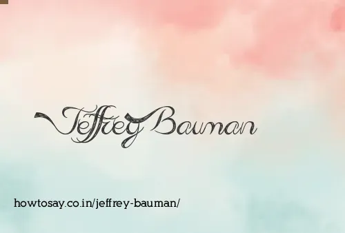 Jeffrey Bauman