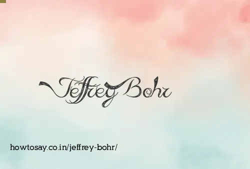 Jeffrey Bohr