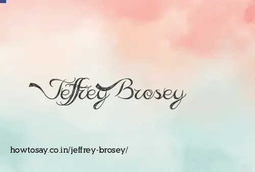 Jeffrey Brosey