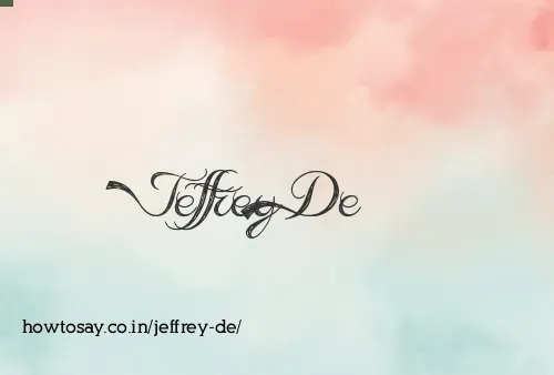 Jeffrey De