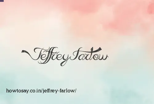 Jeffrey Farlow