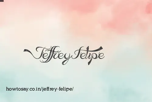 Jeffrey Felipe