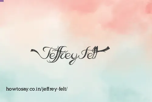 Jeffrey Felt