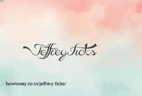 Jeffrey Ficks