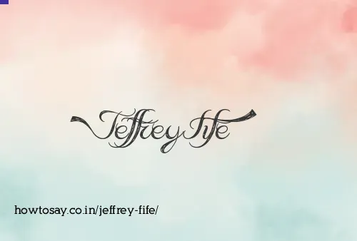Jeffrey Fife