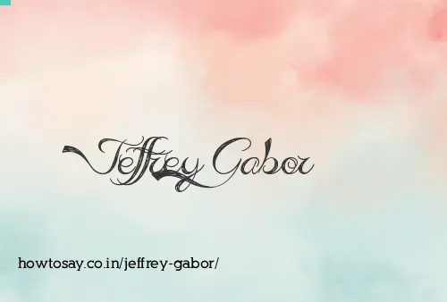 Jeffrey Gabor