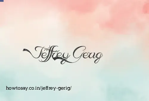Jeffrey Gerig