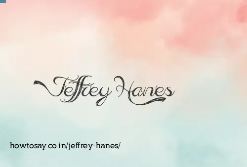 Jeffrey Hanes