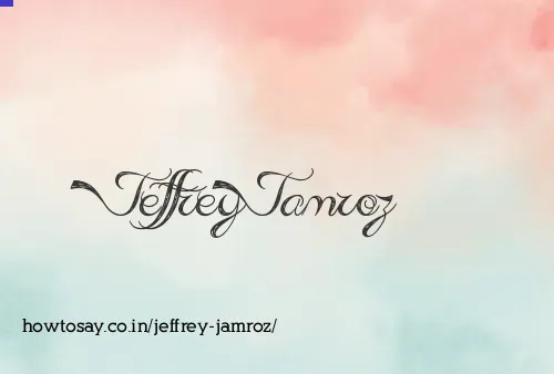 Jeffrey Jamroz