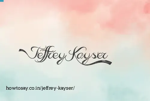 Jeffrey Kayser