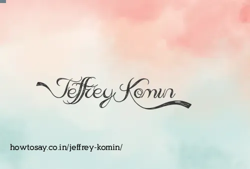 Jeffrey Komin