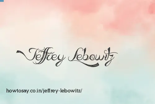 Jeffrey Lebowitz