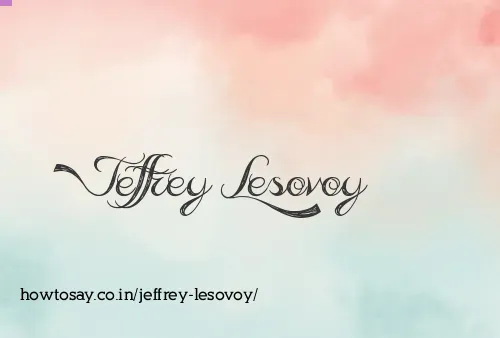 Jeffrey Lesovoy