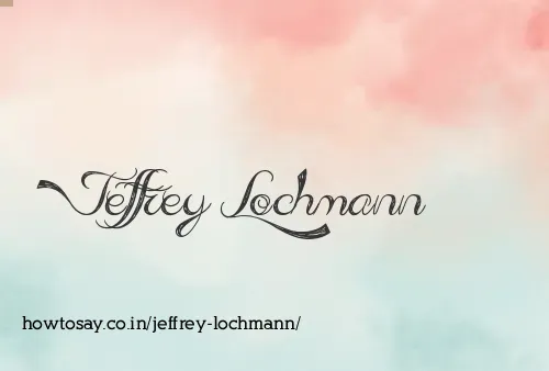 Jeffrey Lochmann