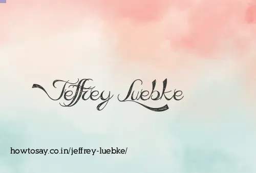 Jeffrey Luebke