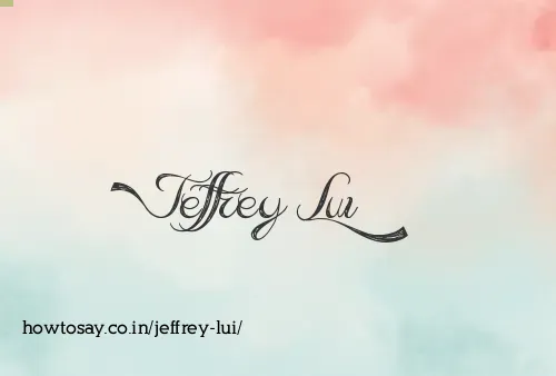 Jeffrey Lui