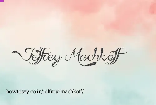Jeffrey Machkoff