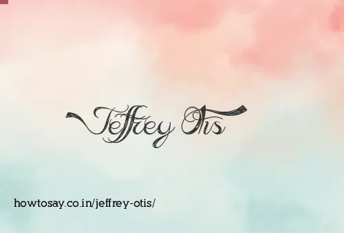 Jeffrey Otis
