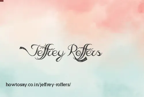 Jeffrey Roffers