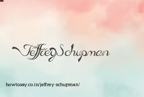 Jeffrey Schupman