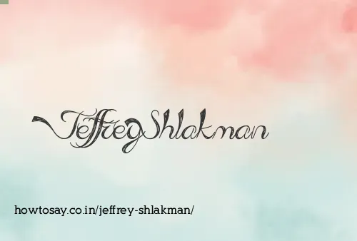Jeffrey Shlakman