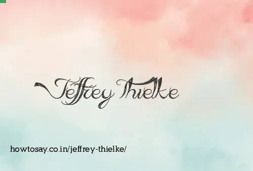 Jeffrey Thielke