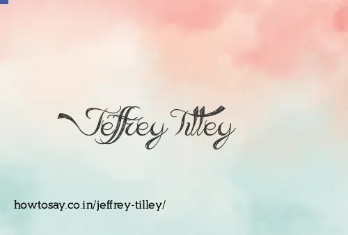 Jeffrey Tilley
