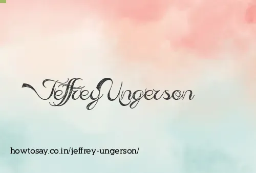 Jeffrey Ungerson