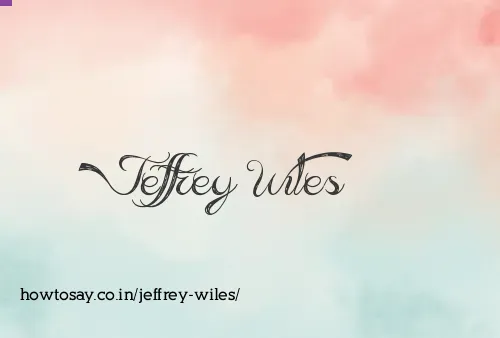 Jeffrey Wiles